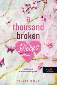 A Thousand Broken Pieces - Ezer törött szilánk