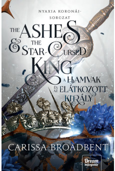 The Ashes and the Star-Cursed King – A hamvak és az elátkozott király (e-könyv)