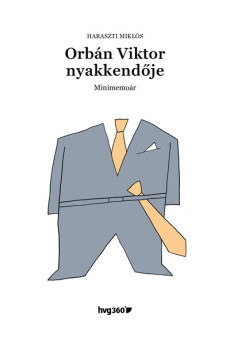 Orbán Viktor nyakkendője - Minimemoár