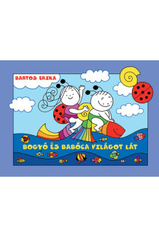 Bogyó és Babóca világot lát (új kiadás)