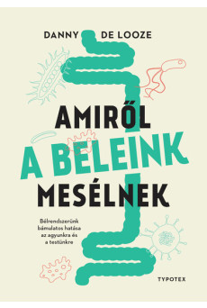 Amiről a beleink mesélnek