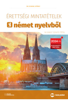 Érettségi mintatételek német nyelvből (50 emelt szintű tétel) – online hanganyaggal  – 2024-től érvényes