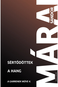 Sértődöttek - A hang - A Garrenek műve 4. (új kiadás)