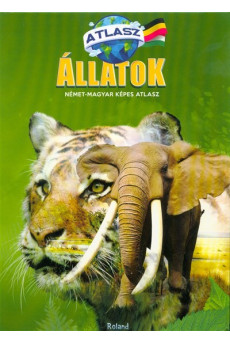 Állatok - Német-magyar képes atlasz