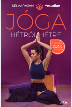 Jóga hétről hétre - Gyakorlatok és meditációk az egész évre