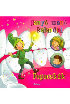 Sanyó manó kalandjai - Fogacskák