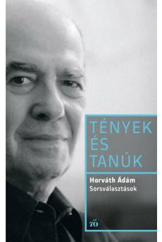 Sorsválasztások - Tények és Tanúk