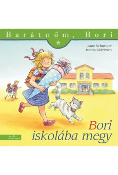 Bori iskolába megy - Barátnőm, Bori 19. (új kiadás)