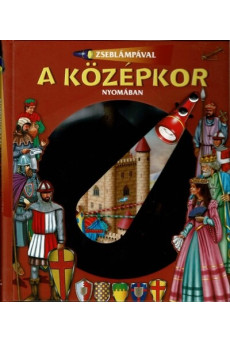 Zseblámpával - A középkor nyomában