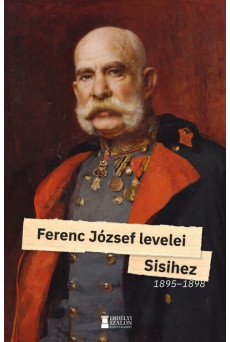 Ferenc József levelei Sisihez - II. kötet