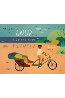 Anup és a csodálatos tűzhely