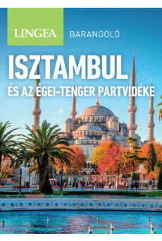 Isztambul és az Égei-tenger partvidéke - Barangoló (2. kiadás)