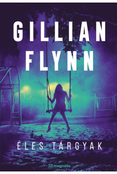 Éles tárgyak (új kiadás)