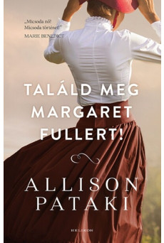 Találd meg Margaret Fullert!
