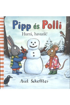 Pipp és Polli - Hurrá, havazik! (lapozó) §k