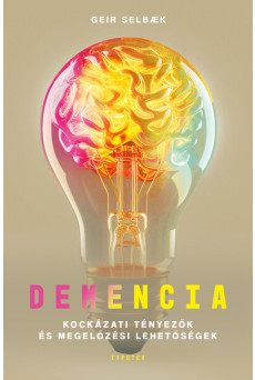 Demencia - Kockázati tényezők és megelőzési lehetőségek