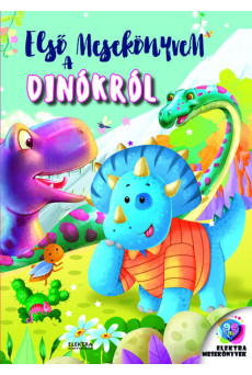 Első mesekönyvem a dinókról