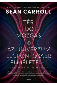 Tér, idő, mozgás - Az univerzum legfontosabb elméletei 1.