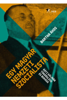 Egy magyar nemzeti szocialista - Rátz Kálmán tündöklése és bukása