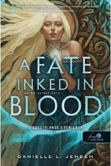 A Fate Inked in Blood - Vérbe vetett sors