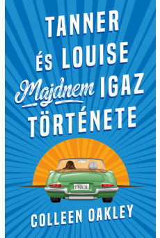 Tanner és Louise majdnem igaz története