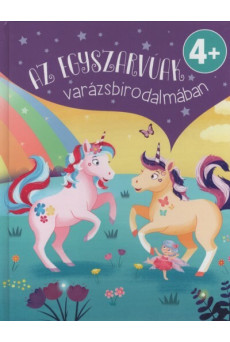 Az egyszarvúak varázsbirodalmában