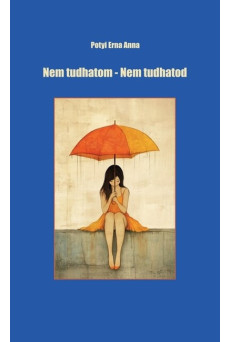 Nem tudhatom - Nem tudhatod