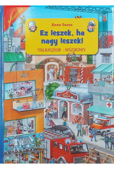 Ez leszek, ha nagy leszek! - Foglalkozások - Nyüzsikönyv