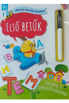 Első betűk - Játszva tanulós füzetem - Ceruzával és törölhető oldalakkal