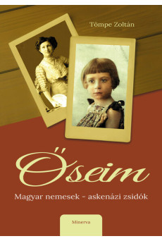 Őseim - Magyar nemesek - askenázi zsidók