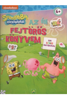 SpongyaBob kockanadrág: Az én fejtörős könyvem - Sok színes matricával