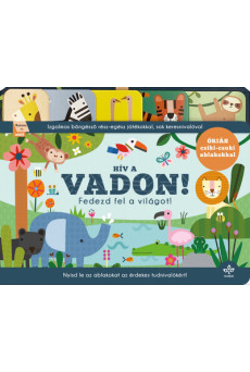 Hív a vadon! - Fedezd fel a világot! - Izgalmas böngésző rész-egész játékokkal