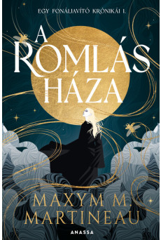 A romlás háza - Egy fonáljavító krónikái I.