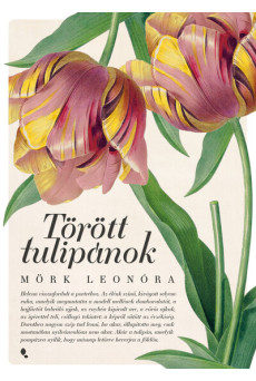 Törött tulipánok (új kiadás)