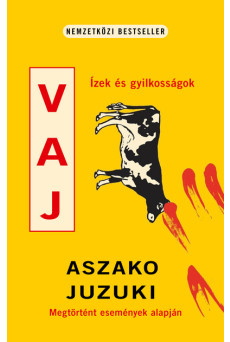 Vaj - Ízek és gyilkosságok
