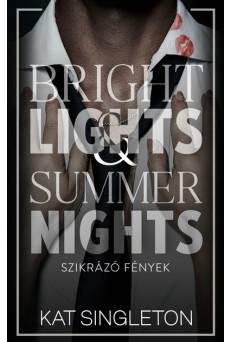 Bright Lights + Summer Nights - Szikrázó fények (éldekorált)