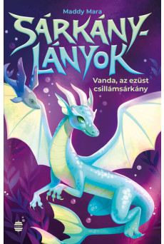 Vanda, az ezüst csillámsárkány - Sárkánylányok 2. - Sárkánylányok