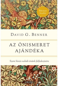 Az önismeret ajándéka - Szent hívás valódi énünk felfedezésére (új kiadás)