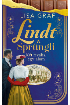 Lindt + Sprüngli - Két rivális, egy álom (éldekorált)