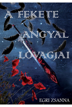 A fekete angyal lovagjai - Trilógia