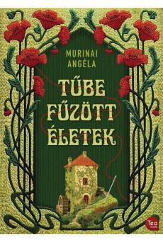 Tűbe fűzött életek