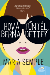 Hová tűntél, Bernadette?