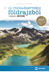 12 próbaérettségi földrajzból (középszint – írásbeli) – A 2017-től érvényes érettségi alapján