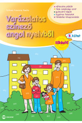 Varázslatos színező angol nyelvből Előkészítő „B” kötet