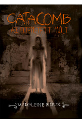Catacomb - Az eltemetett múlt