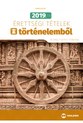 2019. évi érettségi tételek történelemből (30 emelt szintű tematika)