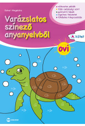 Varázslatos színező anyanyelvből OVI – A kötet