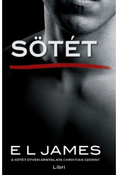 Sötét - A sötét ötven árnyalata Christian Grey szerint (e-könyv)