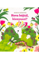 Hova bújtál, kisnyuszi?