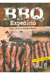 BBQ Expedíció - Felfedezőút a lassú tűzön-füstön sütés világában